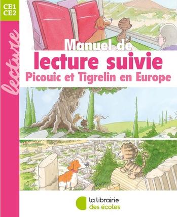 MANUEL DE LECTURE SUIVIE CE2 - PICOUIC ET TIGRELIN EN EUROPE (2023)