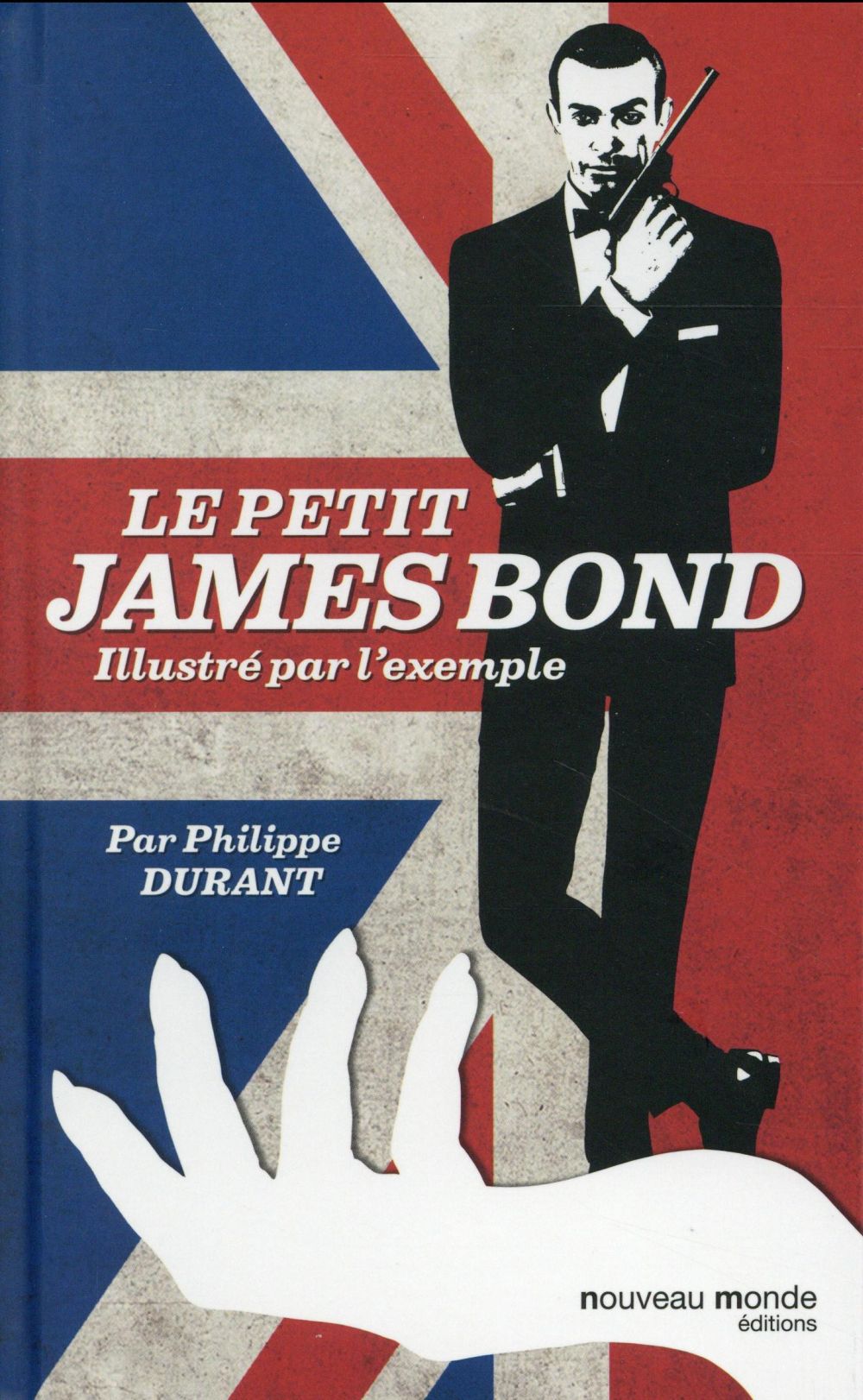 LE PETIT JAMES BOND ILLUSTRE PAR L'EXEMPLE