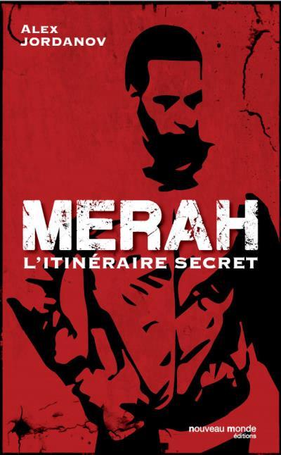 MERAH - L'ITINERAIRE SECRET
