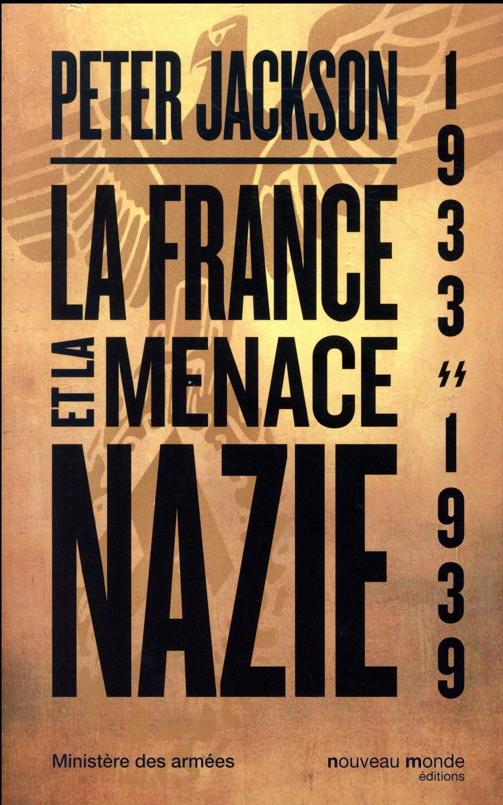 LA FRANCE ET LA MENACE NAZIE - 1933 - 1939