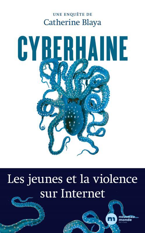 CYBERHAINE - LES JEUNES ET LA VIOLENCE SUR INTERNET