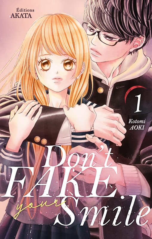DON'T FAKE YOUR SMILE - TOME 1 - VOL01