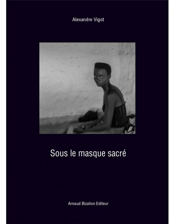 SOUS LE MASQUE SACRE