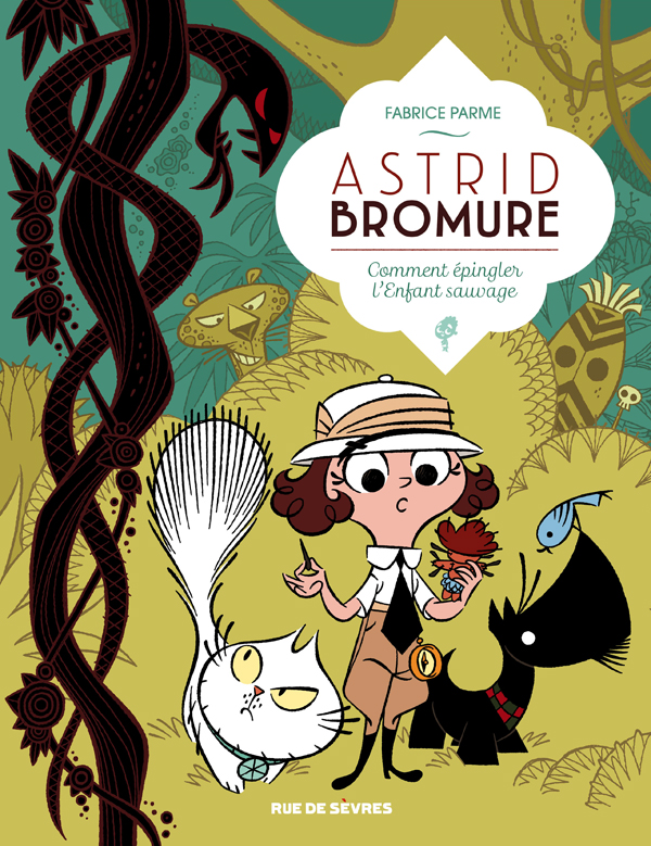 ASTRID BROMURE T3 COMMENT LYOPHILISER L ENFANT SAUVAGE - ASTRID BROMURE T3 COMMENT EPINGLER L ENFANT