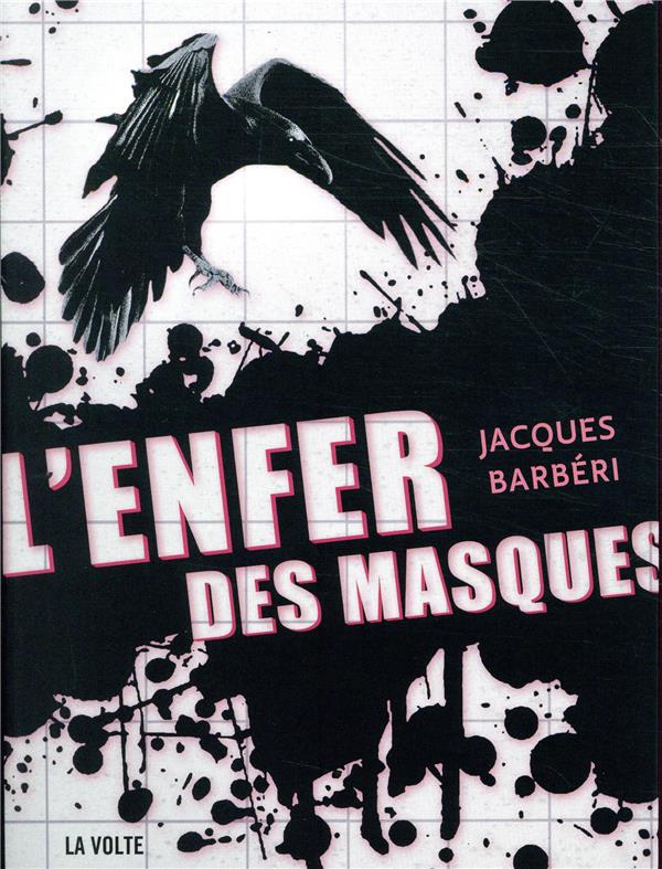 L'ENFER DES MASQUES