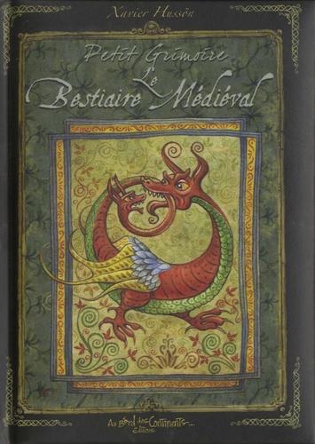 PETIT GRIMOIRE LE BESTIAIRE MEDIEVAL