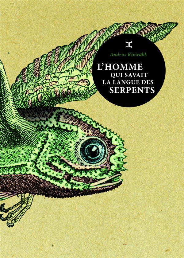 L'HOMME QUI SAVAIT LA LANGUE DES SERPENTS