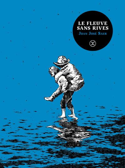 LE FLEUVE SANS RIVES