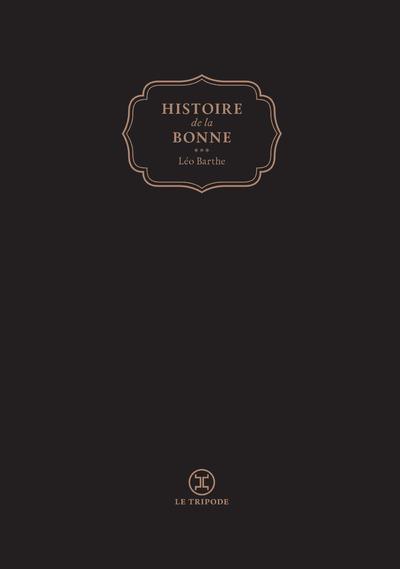 HISTOIRE DE LA BONNE