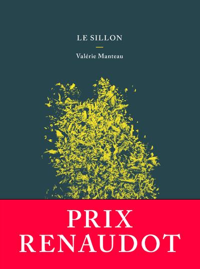 LE SILLON - PRIX RENAUDOT 2018