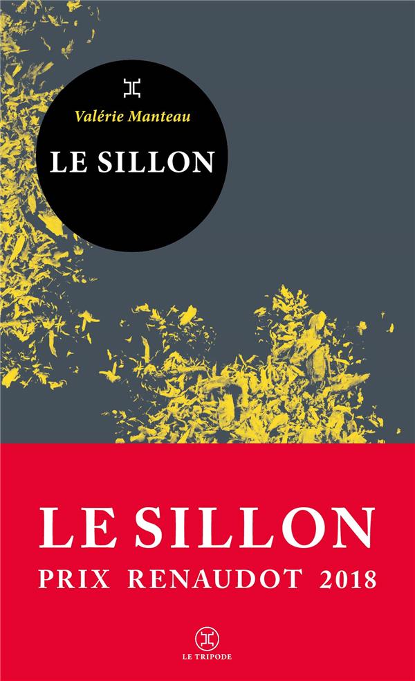 LE SILLON - PRIX RENAUDOT 2018