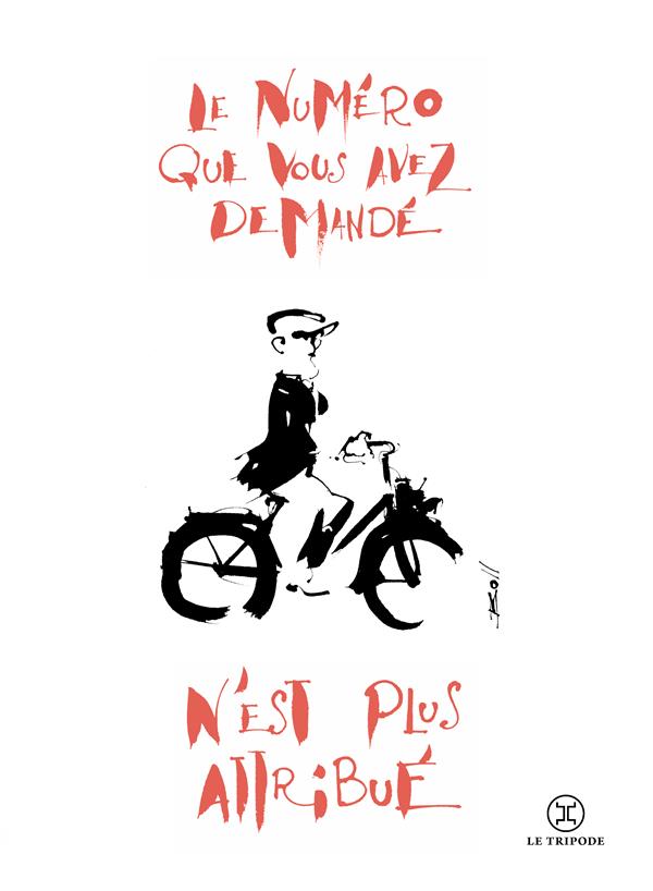 LE NUMERO QUE VOUS AVEZ DEMANDE N'EST PLUS ATTRIBUE