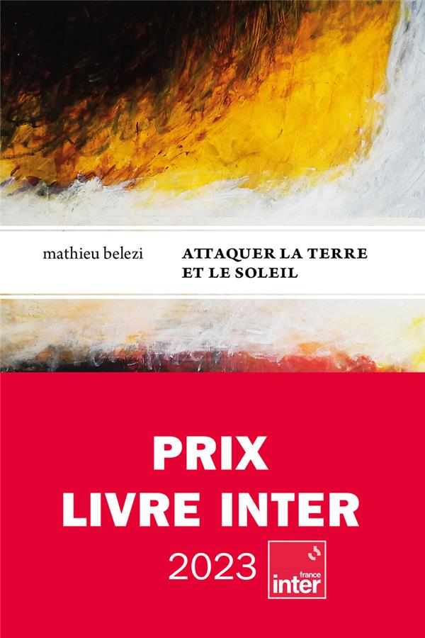 ATTAQUER LA TERRE ET LE SOLEIL - PRIX INTER 2023