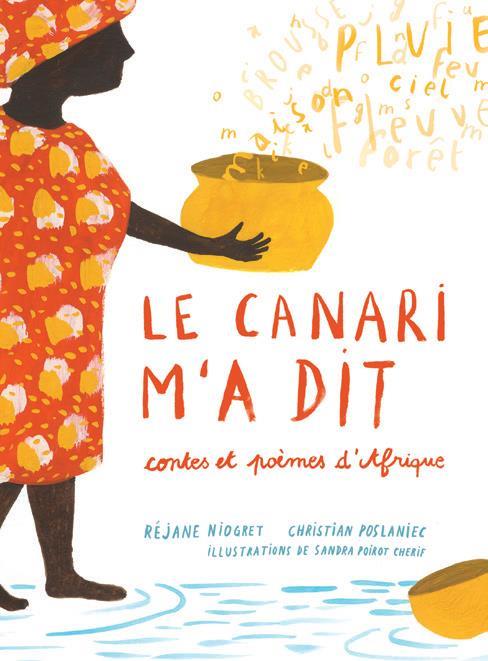 LE CANARI M'A DIT - CONTES ET POEMES D'AFRIQUE