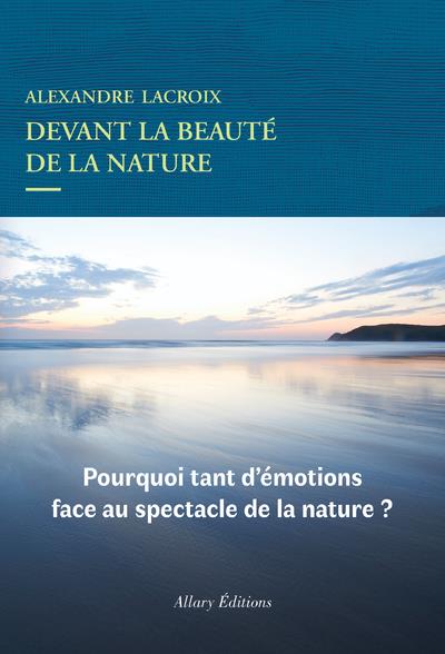 DEVANT LA BEAUTE DE LA NATURE