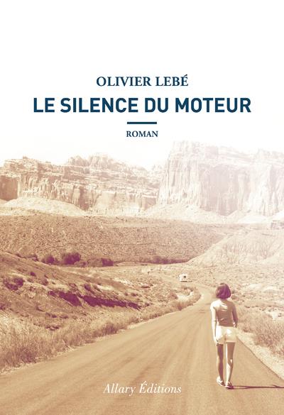 LE SILENCE DU MOTEUR