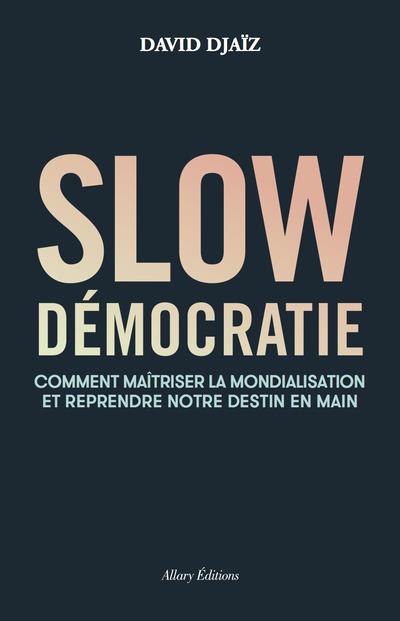 SLOW DEMOCRATIE