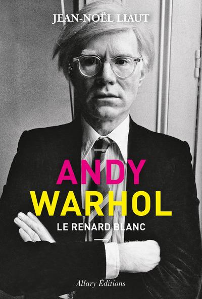 ANDY WARHOL - LE RENARD BLANC