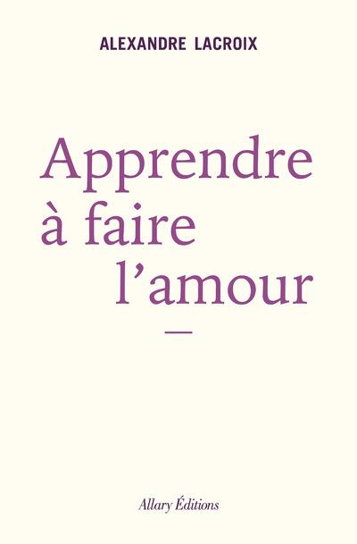 APPRENDRE A FAIRE L'AMOUR