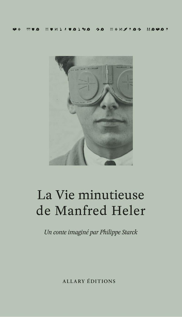 LA VIE MINUTIEUSE DE MANFRED HELER