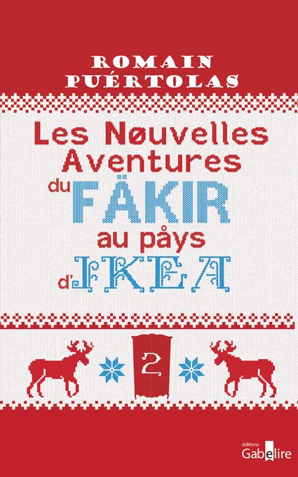 LES NOUVELLES AVENTURES DU FAKIR AU PAYS D IKEA