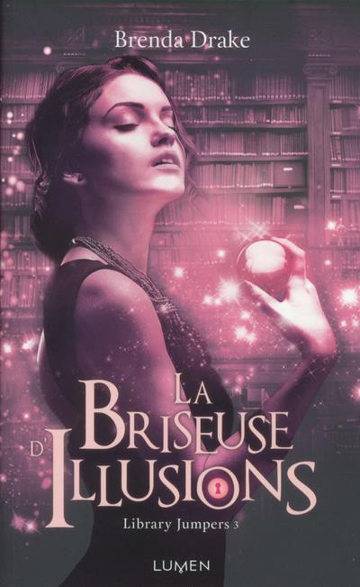 LA BRISEUSE D'ILLUSIONS