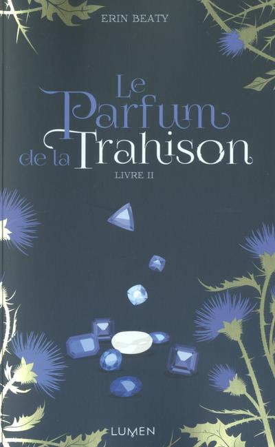 LE PARFUM DE LA TRAHISON - LIVRE II - VOL02