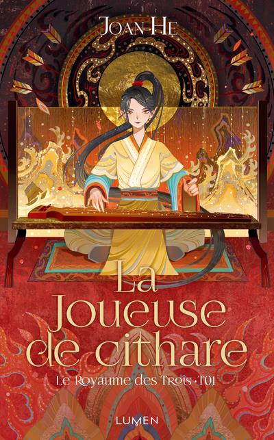 LE ROYAUME DES TROIS - TOME 1 LA JOUEUSE DE CITHARE