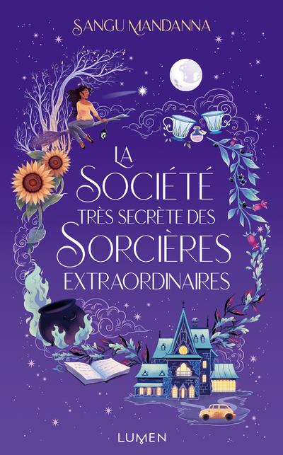 LA SOCIETE TRES SECRETE DES SORCIERES EXTRAORDINAIRES