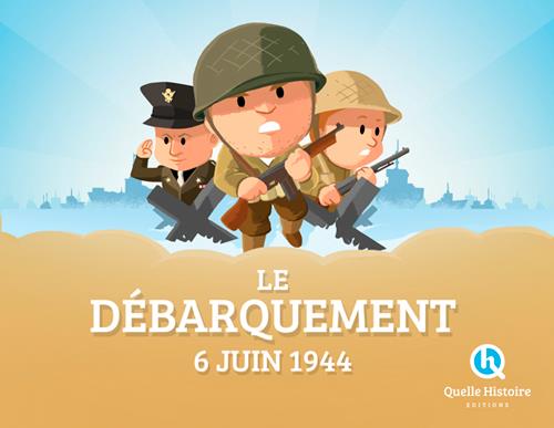 LE DEBARQUEMENT DU 6 JUIN 1944