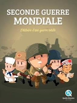 SECONDE GUERRE MONDIALE - L'HISTOIRE D'UNE GUERRE TOTALE