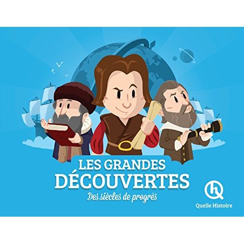 LES GRANDES DECOUVERTES - VERS UN NOUVEAU MONDE