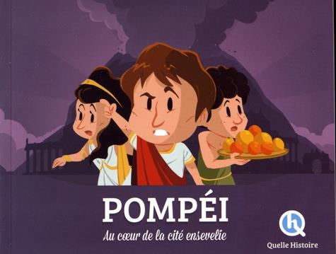 POMPEI - LA VIE SOUS L'EMPIRE ROMAIN