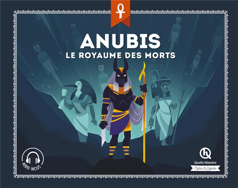 ANUBIS - LE ROYAUME DES MORTS