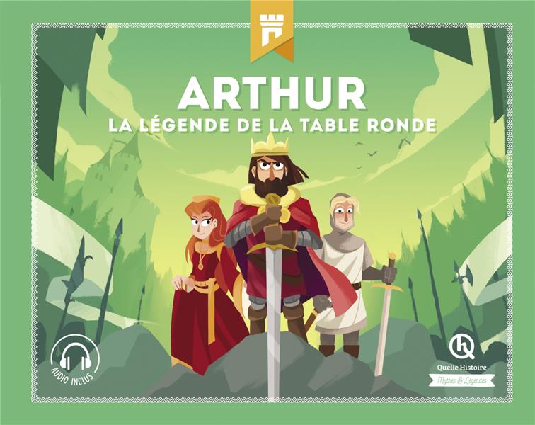 ARTHUR - LA LEGENDE DE LA TABLE RONDE