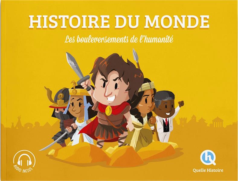 HISTOIRE DU MONDE (CLASSIQUE +) - LES BOULEVERSEMENTS DE L'HUMANITE