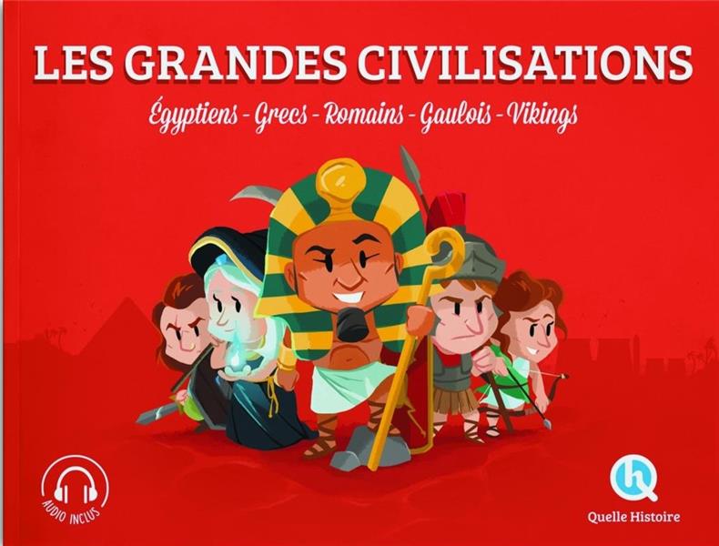 LES GRANDES CIVILISATIONS