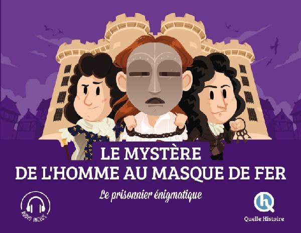 L'HOMME AU MASQUE DE FER - LE PRISONNIER ENIGMATIQUE