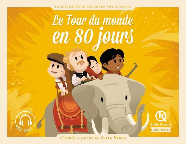 LE TOUR DU MONDE EN 80 JOURS - D'APRES L'OEUVRE DE JULES VERNE