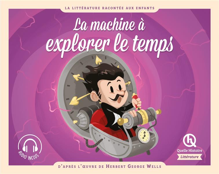 LA MACHINE A EXPLORER LE TEMPS - D'APRES L'OEUVRE DE HERBERT GEORGE WELLS