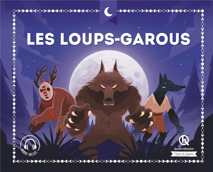 LES LOUPS GAROUS