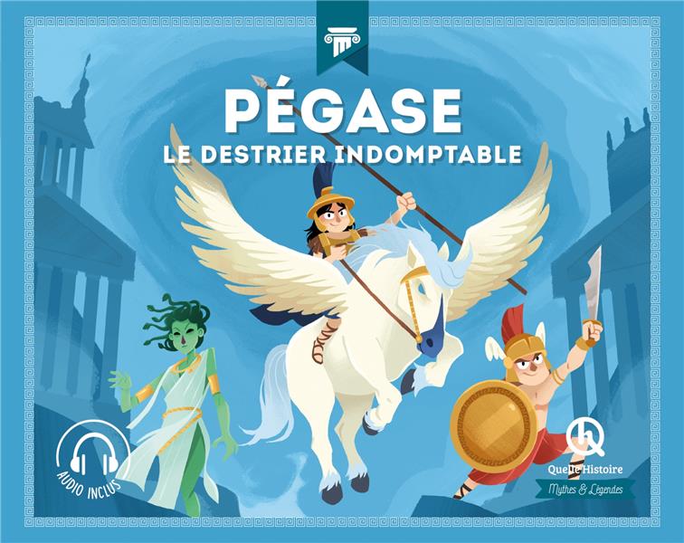 PEGASE - LE DESTRIER INDOMPTABLE