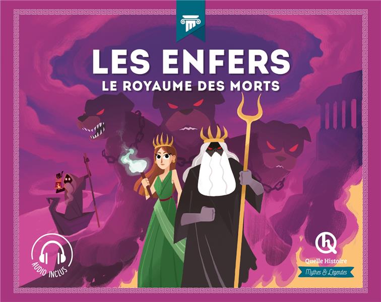 LES ENFERS - LE ROYAUME DES MORTS