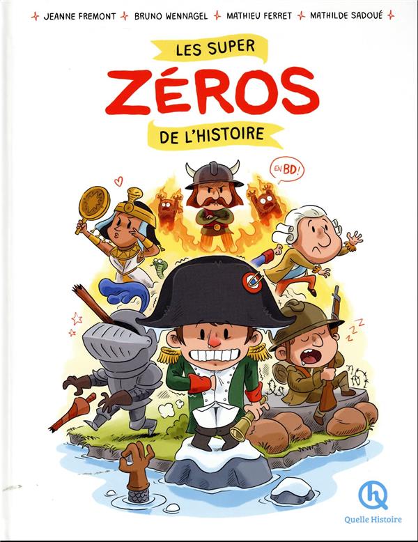 LES SUPER ZEROS DE L'HISTOIRE EN BD