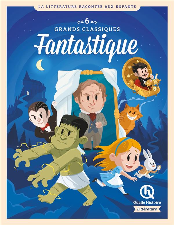 6 GRANDS CLASSIQUES DE LA LITTERATURE FANTASTIQUE - ALICE, DRACULA, DR JEKYLL, FRANKENSTEIN, MACHINE