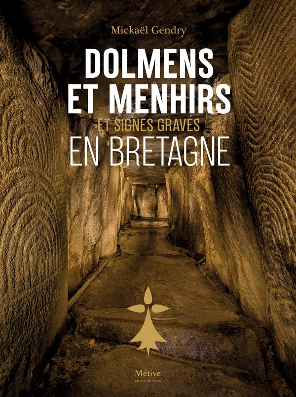 DOLMENS ET MENHIRS SIGNES GRAVES EN BRETAGNE