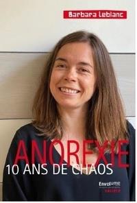 ANOREXIE 10 ANS DE CHAOS - ET GUERIR EST POSSIBLE