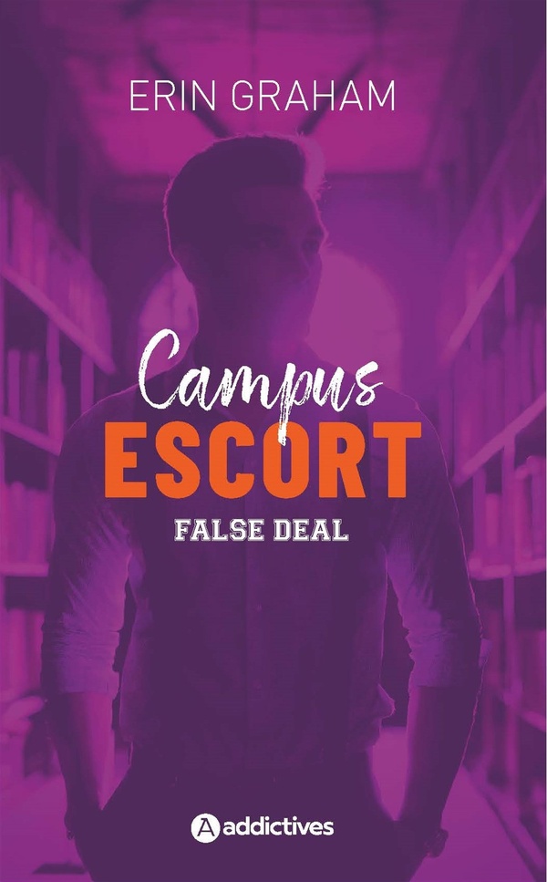 CAMPUS ESCORT 2 : FALSE DEAL