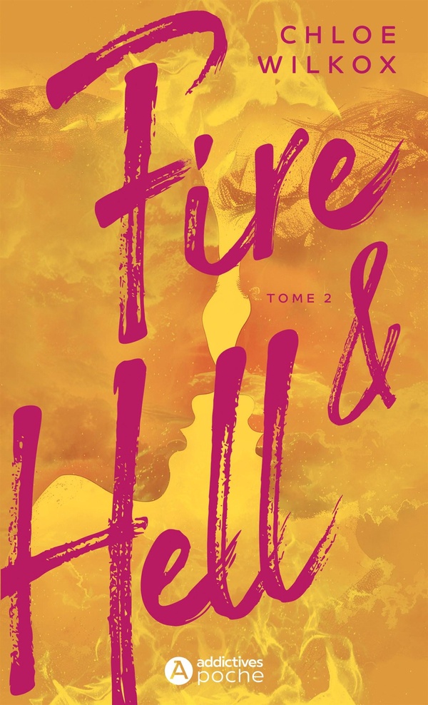 FIRE AND HELL - TOME 2