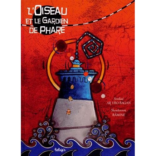 L'OISEAU ET LE GARDIEN DU PHARE - UN CONTE READAPTE D'UNE PIECE DE STROLLAD AR VRO BAGAN
